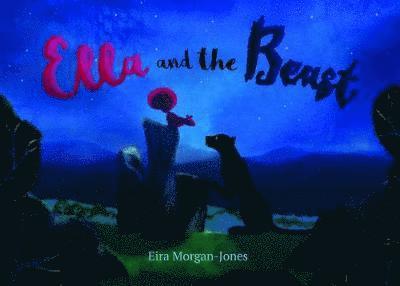 Eira Morgan-Jones - Ella and the Beast, Häftad