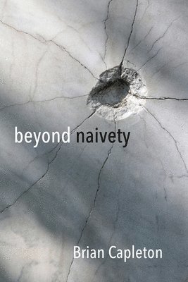 bokomslag Beyond Naivety: Post Naive Realism in the age of Neuroscience