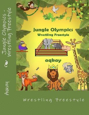 bokomslag Jungle Olympics-Wrestling Free Style