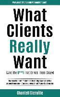 What Clients Really Want