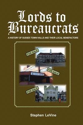 Stephen Levine, Stephen leVine - Lords to Bureaucrats, Häftad