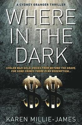 Karen Millie-James - Where in the Dark, Häftad