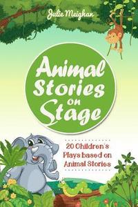 bokomslag Animal Stories on Stage