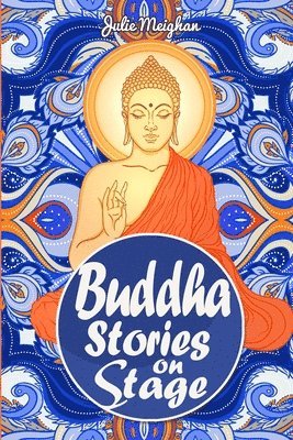 Buddha Stories on Stage 1