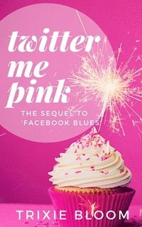 bokomslag Twitter Me Pink