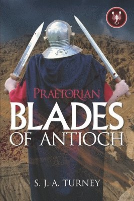 Praetorian: Blades of Antioch 1
