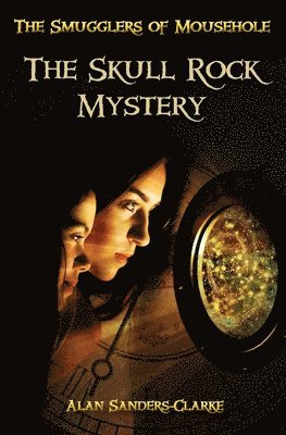 Alan Sanders-Clarke - Book 1: The Skull Rock Mystery, Häftad