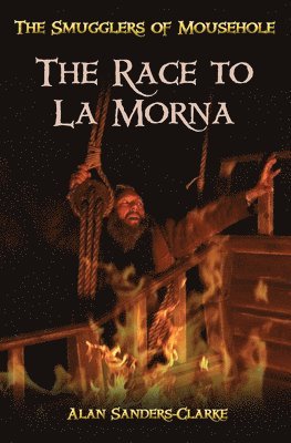 Alan Sanders-Clarke - Smugglers of Mousehole: Book 3, Häftad