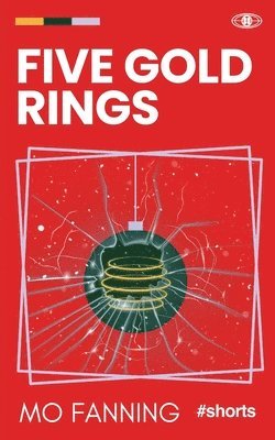 bokomslag Five Gold Rings: Seasonal short stories for long winter nights