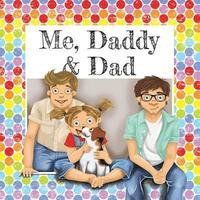 bokomslag Me, Daddy & Dad