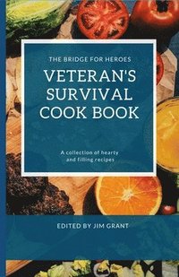 bokomslag Veterans Survival Cookbook