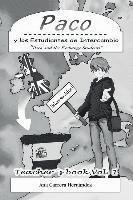 bokomslag Paco y Los Estudiantes de Intercambio: Vol. 1  