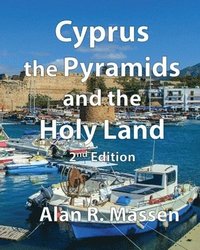 bokomslag Cyprus, The Pyramids and the Holy Land