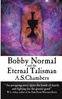 bokomslag Bobby Normal and the Eternal Talisman