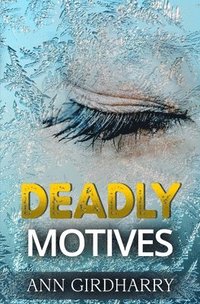 bokomslag Deadly Motives