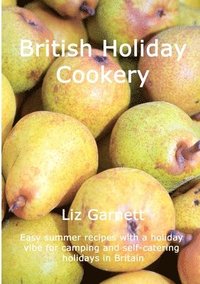 bokomslag British Holiday Cookery