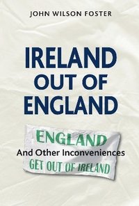 bokomslag Ireland out of England