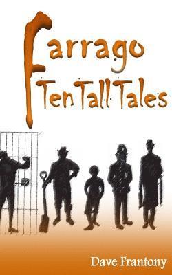 bokomslag Farrago: Ten Tall Tales