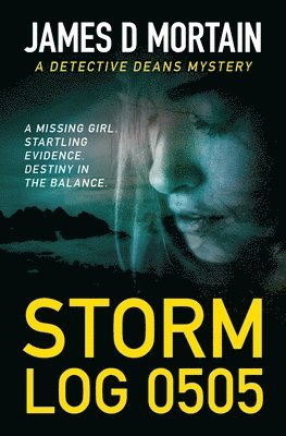 James D Mortain, James D. Mortain - Storm Log - 0505, Häftad