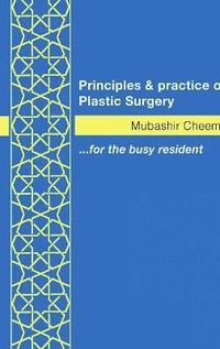 bokomslag Principles and Practice of Plastic Surgery