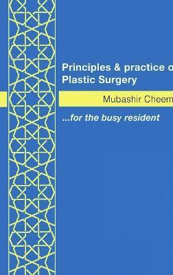 Principles and Practice of Plastic Surgery 1