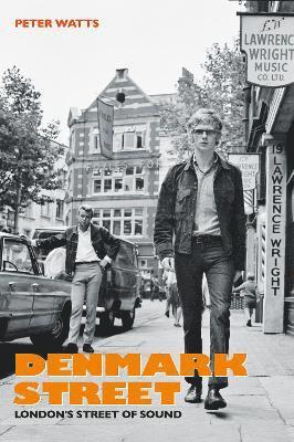 Peter Watts - Denmark Street, Inbunden