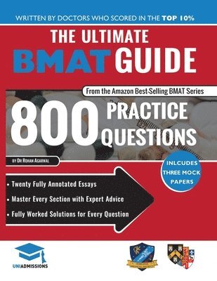 The Ultimate BMAT Guide: 800 Practice Questions 1