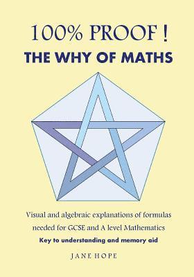 Jane Hope - 100% Proof! The Why of Maths, Häftad