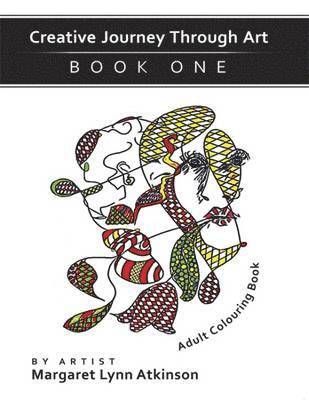 Creative Journey Through Art: Book 1 Adult Colouring Book 1