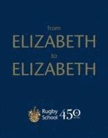 From Elizabeth to Elizabeth