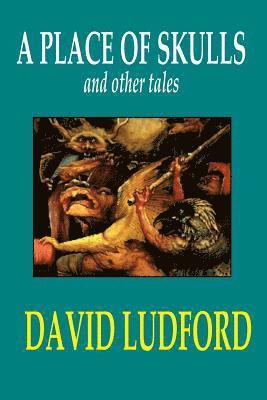 David Ludford - A Place of Skulls and other tales, Häftad