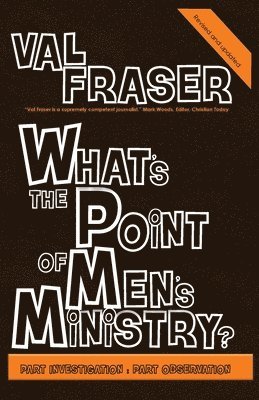 What's the point of Men's Ministry? 1