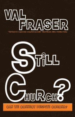 Val Fraser - Still Church?, Häftad