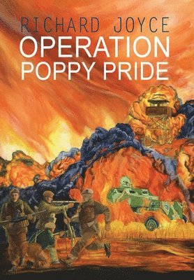 Richard Joyce - Operation Poppy Pride, Inbunden