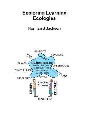 Norman Jackson - Exploring Learning Ecologies, Häftad