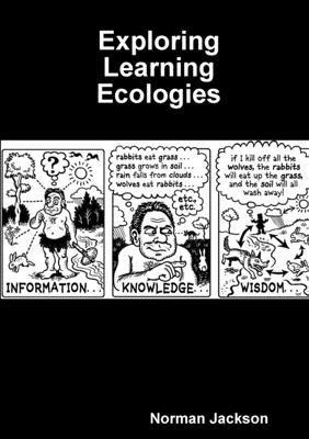 Norman Jackson - Exploring Learning Ecologies, Häftad