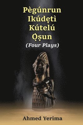 Pègúnrun Ikúdętì Kútelù Òsun