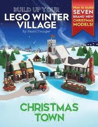 bokomslag Build Up Your LEGO Winter Village