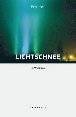 bokomslag Lichtschnee im Wortraum