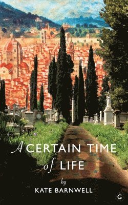 A Certain Time of Life 1