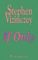 Stephen Vizinczey - If Only, Häftad