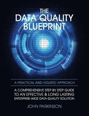 The Data Quality Blueprint 1