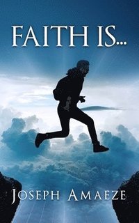 bokomslag Faith Is