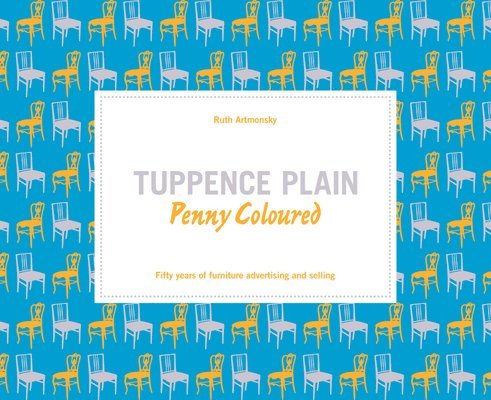 Tuppence Plain, Penny Coloured