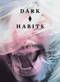 bokomslag Dark Habits