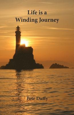 Pete Duffy - Life is a Winding Journey, Häftad