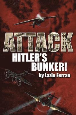 Attack Hitler's Bunker! 1