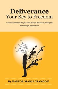 bokomslag Deliverance: Your Key to Freedom
