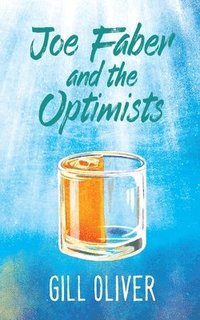 bokomslag Joe Faber and the Optimists