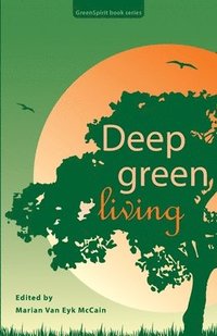 bokomslag Deep Green Living